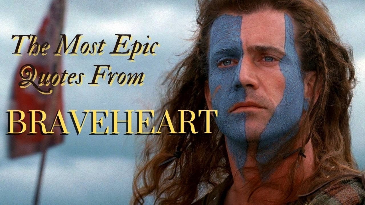 Braveheart Quotes